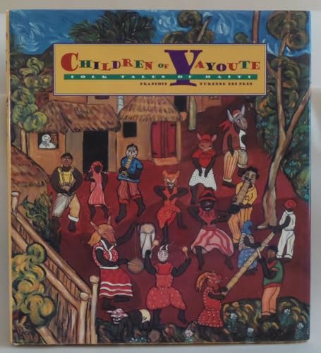 Children of Yayoute: Folk Tales of Haiti