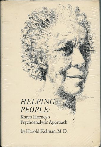 Helping People: Karen Horney's Psychoanalytic Approach
