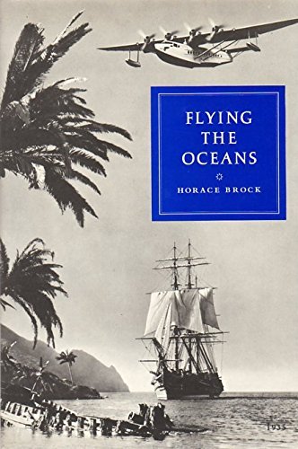 Flying the Oceans: A Pilot's Story of Pan Am, 1935-1955