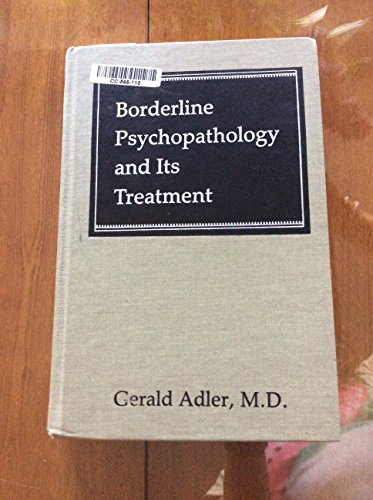 Borderline Psychopathology & Its Treatment