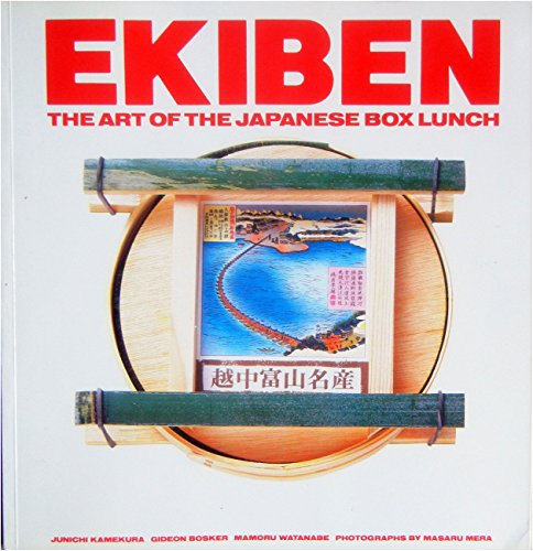 Ekiben: The Art Of The Japanese Box Lunch