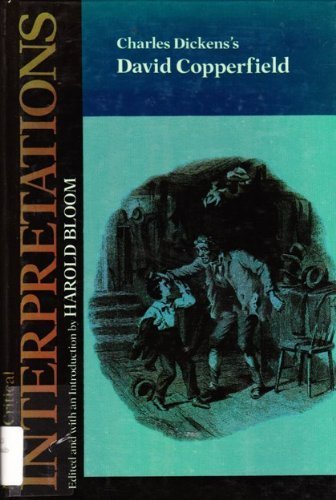 Charles Dicken's David Copperfield (Bloom's Modern Critical Interpretations)