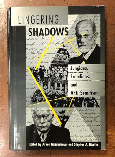 Lingering Shadows: Jungians, Freudians, and Anti-Semitism