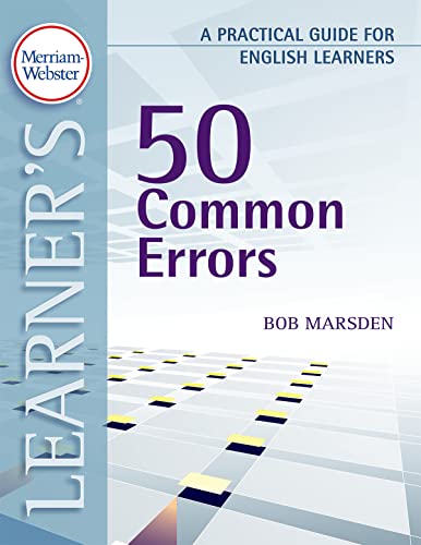 50 Common Errors: A Practical Guide for English Learners (Merriam Webster Learner's)