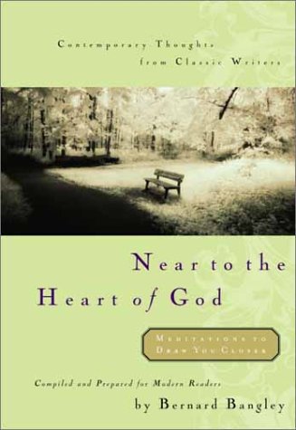 Near to the Heart of God