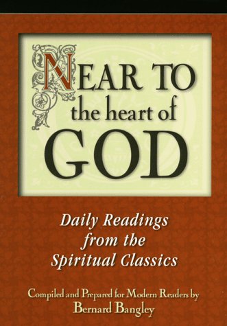 Near to the Heart of God: Meditations to Draw You Closer