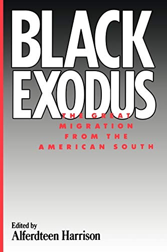 Black Exodus: The Great Migration from the American South