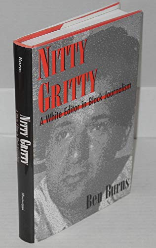 Nitty Gritty: A White Editor in Black Journalism