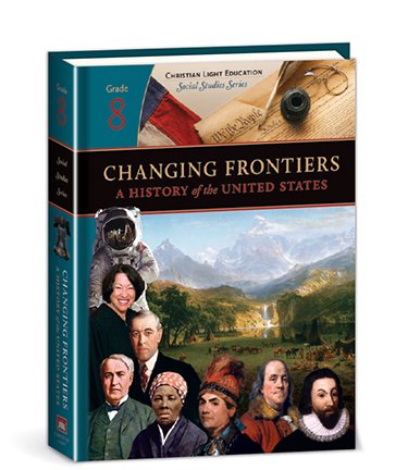 Changing Frontiers: A History of the United States - Textbook