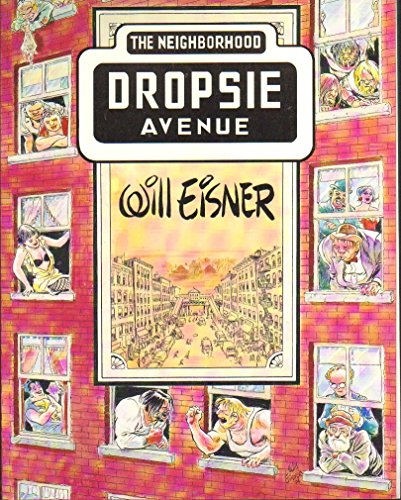 Dropsie Avenue: The Neighborhood (The Will Eisner Library)