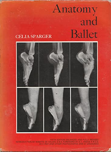 Anatomy and Ballet: A Handbook for Teachers of Ballet