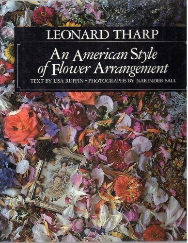 Leonard Tharp: An American Style of Flower Arrangement