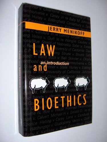 Law and Bioethics: An Introduction