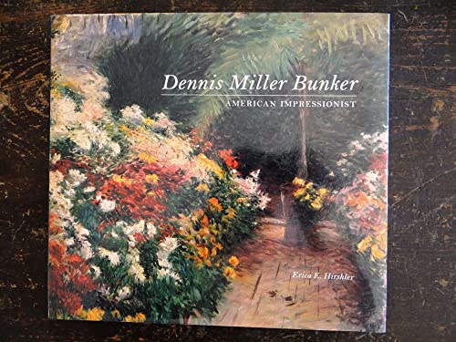 Dennis Miller Bunker: American Impressionist