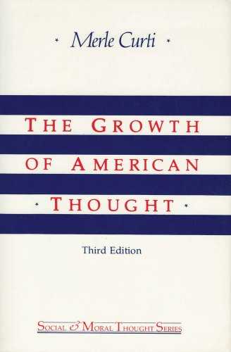 Growth of American Thought (Social & Moral Thought Series)