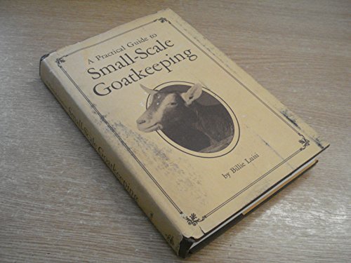 A practical guide to small-scale goatkeeping