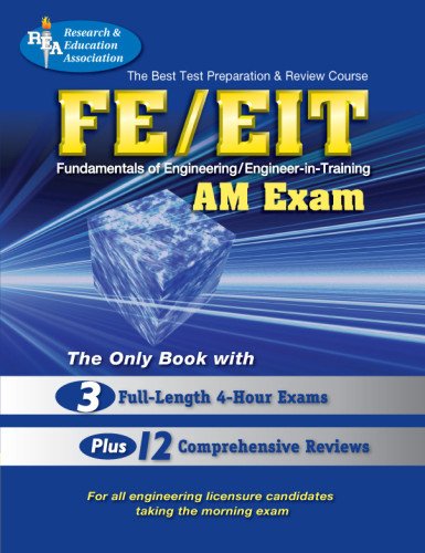 FE - EIT: AM (Engineer in Training Exam) (Engineering (FE/EiT) Test Preparation)