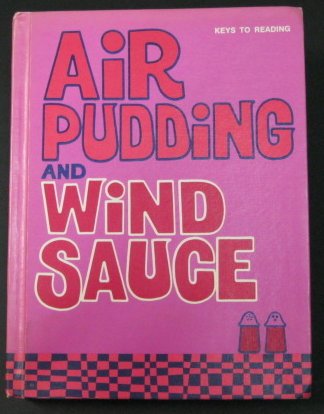 Air Pudding and Wind Sauce.