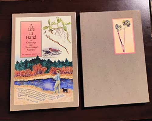 A LIFE IN HAND: Creating the Illuminated Journal