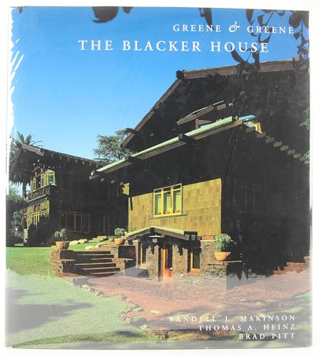 Greene & Greene: The Blacker House