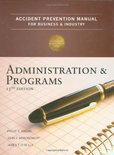 Accident Prevention Manual for Business & Industry: Administration & Programs