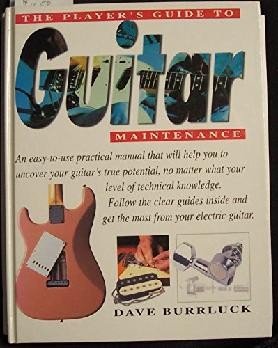Players Guide to Guitar Maintenance