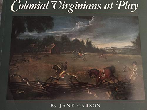 Colonial Virginians at Play