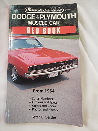 Dodge & Plymouth Muscle Car Red Book (Motorbooks International Red Book Series)