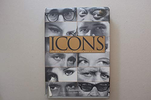 Icons of the 20th Century: 200 Men and Women Who Have Made a Difference