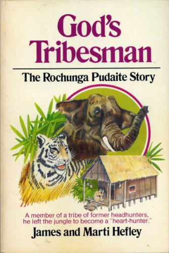God's Tribesman: The Rochunga Pudaite Story