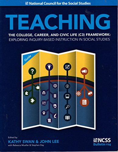 Teaching The College, Career, And Civic Life (C3) Framework