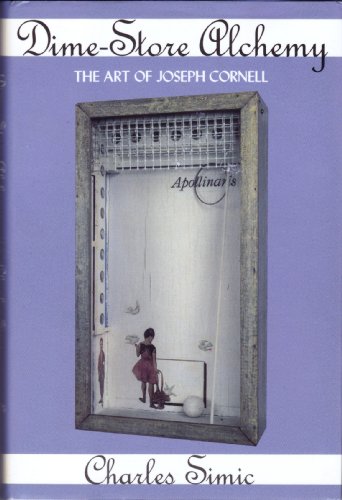 Dime-Store Alchemy: The Art of Joseph Cornell