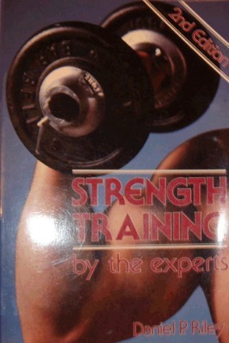 Strength Training: By the Experts
