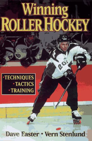 Winning Roller Hockey: Techniques  Tactics  Training