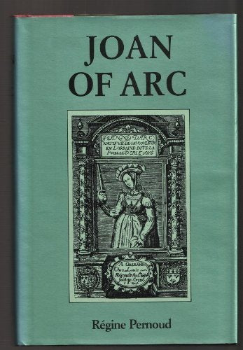 Joan of Arc by herself and her witnesses