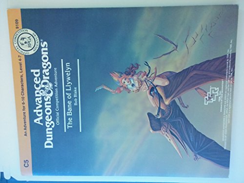 Advanced Dungeons & Dragons: Official Competition Adventure: The Bane of Llywelyn [An Adventure for 6-10 Characters, Level 4-7]