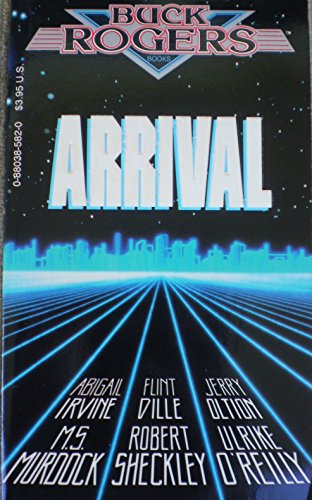 Arrival (Buck Rogers Books)