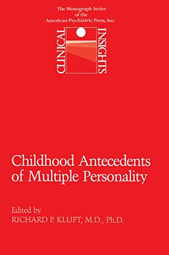 Childhood Antecedents of Multiple Personality Disorders (Clinical Insights)