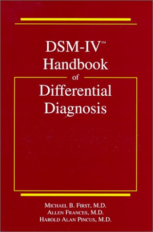 Dsm-IV Handbook of Differential Diagnosis
