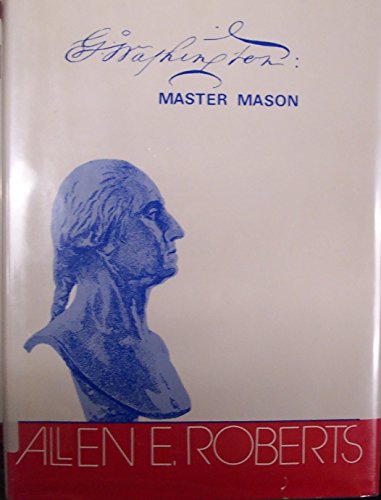 G. Washington: Master Mason