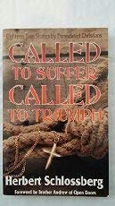 Called to Suffer, Called to Triumph: Eighteen True Stories by Persecuted Christians