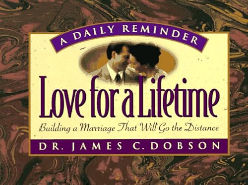 Love for a Lifetime (mini): Building a Marriage That Will Go the Distance (A Daily Reminder)
