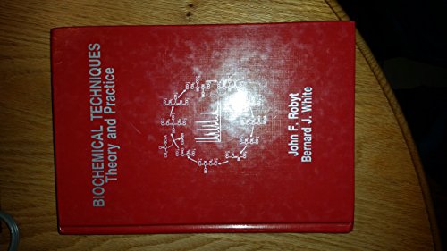 Biochemical Techniques: Theory and Practice