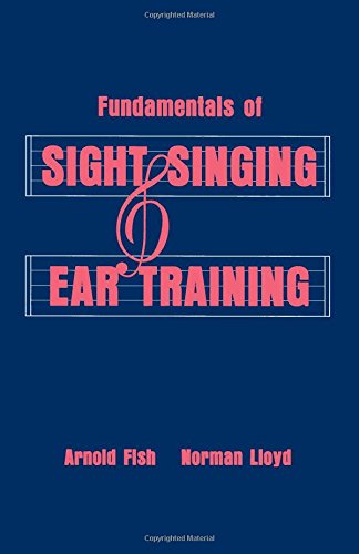 Fundamentals of Sight Singing and Ear Training