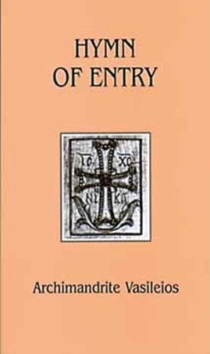 Hymn of Entry: Liturgy and Life in the Orthodox Church (Contemporary Greek Theologians Series)