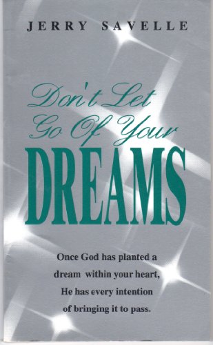 Don't Let Go of Your Dreams