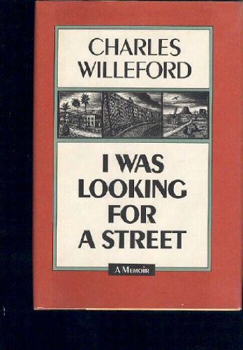 I WAS LOOKING FOR A STREET: A Memoir