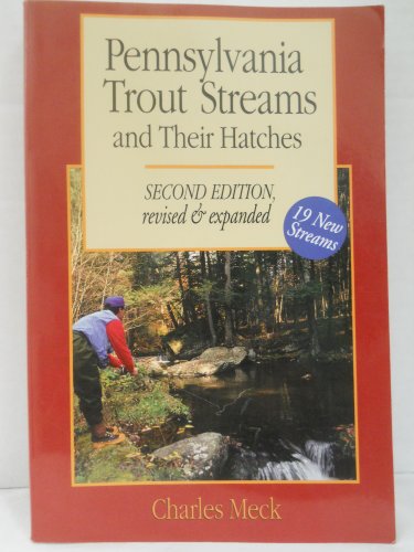 Pennsylvania Trout Streams and Their Hatches