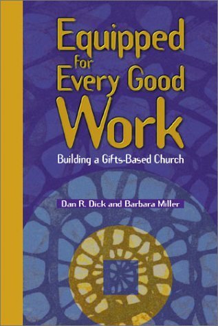 Equipped for Every Good Work: Building a Gifts-Based Church