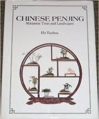 Chinese Penjing: Miniature Trees and Landscapes